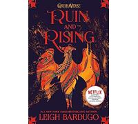 Ruin And Rising 3: Book 3 (The shadow and bone trilogy, 3)