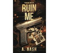 Ruin Me: A Priest/Mafia MM (Forgive Me)