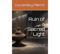 Ruin of a Sacred Light: Poetry on Faith, Doubt, and the Search for What Endures