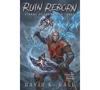 Ruin Reborn: Storms of the Warped Lands (Fury of the Frost Knight)