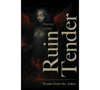 Ruin Tender: Poems of the Ashes