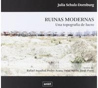 Ruinas modernas : una topografia de lucro