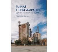 Ruinas y descampados: Contra-historia del paisaje, 1
