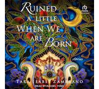Ruined a Little When We Are Born: Stories