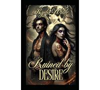 Ruined by Desire: 2 (Marked by Midnight)