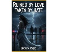 Ruined by Love Taken by Hate: Brothers of Ruin: Book 2: 4 (Brothers of Ruin Series)