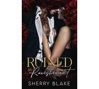Ruined By Ravishment: A Bodyguard Forbidden Love Mafia Romance (Feretti Syndicate)