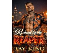 Ruined by the REAPER: A Dark Mafia Forced Proximity Romance (THE CORRUPT EMPIRE)