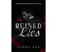 Ruined Lies: A Dark Billionaire Romance: 1 (The Billionaires of Crest Strategies)