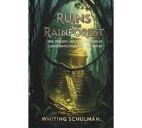 Ruins in the Rainforest: War, Drought, and the Unraveling of Classic Maya Civilization: 800-900 AD