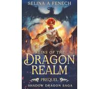 Ruins of the Dragon Realm (Shadow Dragon Saga: A Young Adult Epic Fantasy)