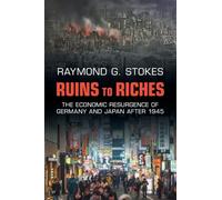 Ruins to Riches: The Economic Resurgence of Germany and Japan after 1945