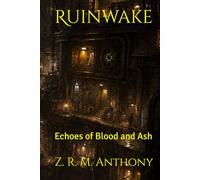 Ruinwake: Echoes of Blood and Ash
