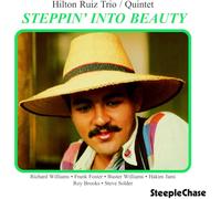Ruiz Hilton - Steppin' Into Beauty
