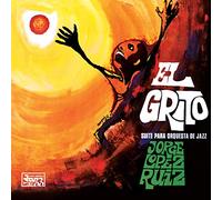 Ruiz Jorge Lopez - EL Grito [Vinilo]