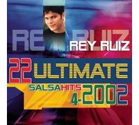 Ruiz, Rey - 22 Ultimate Hits Series