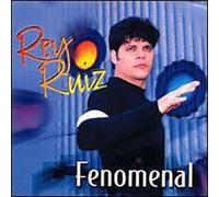 Ruiz, Rey - Fenomenal