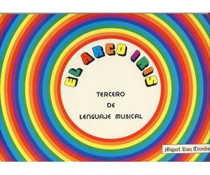 RUIZ TRIVIÑO M. - El Arco Iris Lenguaje Musical 3º