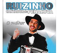 Ruizinho De Penacova - Ruizinho Da Penacova - Cantador De Penacova - O Melhor [CD] 2018