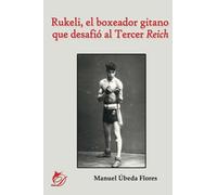 Rukeli, el boxeador gitano que desafió al Tercer Reich