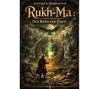 Rukh-Ma: Der Kreis der Erde