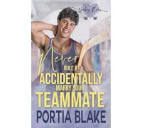 Rule #1: Never Accidentally Marry Your Teammate: Fake Relationship MM Hockey Romance (Hockey Rules)