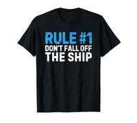 Rule Number 1 Don't Fall Off The Ship Camiseta