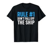 Rule Number 1 Don't Fall Off The Ship Camiseta