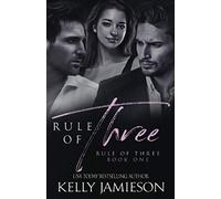 Rule of Three: Volume 1