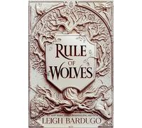 Rule of wolves: Bardugo Leigh, (King of Scars, 2)