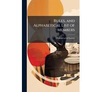 Rules, and Alphabetical List of Members