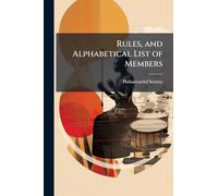 Rules, and Alphabetical List of Members