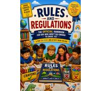 Rules And Regulations: A Fun Coloring And Activity Book For Kids