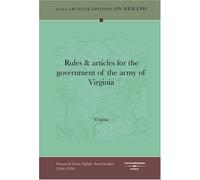 Rules & Articles For The Government Of The Army Of Virginia
