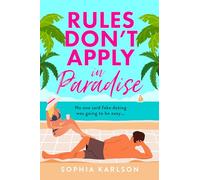 Rules Don’t Apply in Paradise: A brand new fake dating destination romcom to fall in love with in 2026!