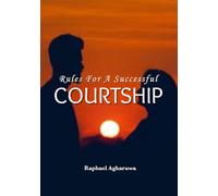 Rules For A Successful Courtship