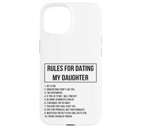 Rules For Dating My Daughter Novelty Graphic Cool Designs Carcasa para iPhone 15