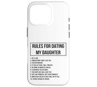 Rules For Dating My Daughter Novelty Graphic Cool Designs Carcasa para iPhone 16 Pro