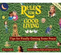 Rules for Good Living: Tips for Finally Getting Some Peace