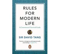 Rules for Modern Life: A Connoisseur's Survival Guide