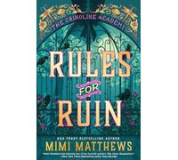 Rules for Ruin: 1 (The Crinoline Academy)