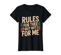 Rules For Thee But Not For Me Consejos de expresión - Camiseta gráfica económica, Mujer, Negro, S