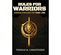 Rules for Warriors: Kingdom Strategies for Young Lions