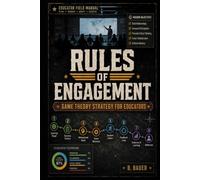 Rules of Engagement: Game Theory Strategy for Educators
