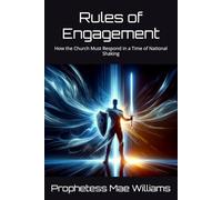 Rules of Engagement: How the Church Must Respond in a Time of National Shaking
