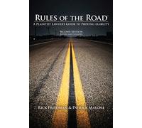 Rules of the Road: A Plaintiff Lawyer’s Guide to Proving Liability