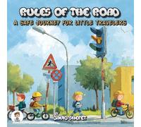 Rules of the Road: A Safe Journey for Little Travelers (Little Genius)