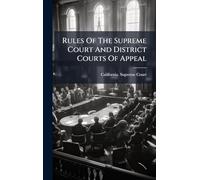 Rules Of The Supreme Court And District Courts Of Appeal