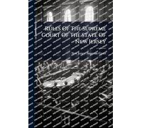 Rules Of The Supreme Court Of The State Of New Jersey