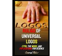 Ruliad Of Universal Logos: CTMU, The WORD, & Implications For Science (Redpilled Wisdom (satire))